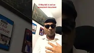 E way bill is not an assessment document #gst #advancegstcertificatecourse #gstpractitioner