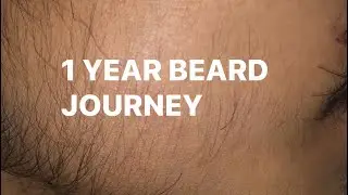 MONTH 12: BEARD JOURNEY | MY 1 YEAR BEARD GROWTH