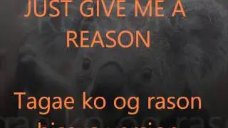 JUST GIVE ME A REASON - BISAYA VERSION Taga-E Ko Og Rason CHIPMUKS