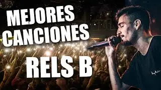 MEJORES CANCIONES RELS B 2018