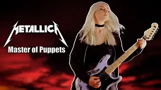 MASTER OF PUPPETS - METALLICA | Full Guitar Cover by Anna Cara