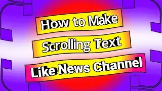 How To Make Headline Scrolling video for News Channel, How to Make News Channel Headlines Scrolling