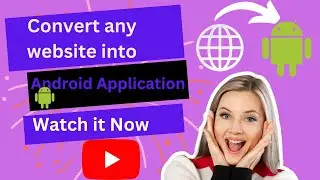 convert website into Android Application | Create app without coding