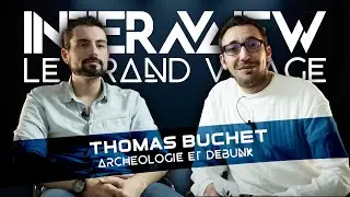 THOMAS BUCHET - L'ARCHÉOLOGIE ET DU DEBUNK