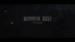 After Effects Cinematic Horror Title Effects || KC Effects