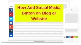 How To Add Social Share Button on Blog or Website