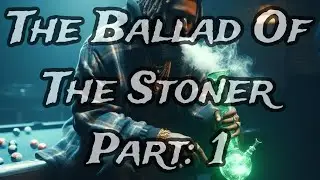 The Ballad Of The Stoner Part: 1 - Johnny Water (Prod. WershininBeats)