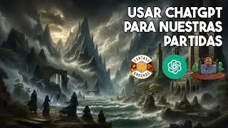 Introducción al uso de ChatGPT para nuestras partidas