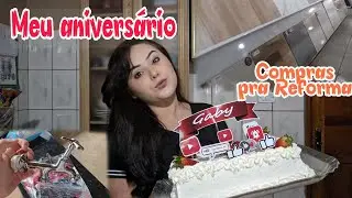 ✨ Diário de reforma: compra dos materiais/ meu aniversário de 19 anos 🎉❤️✨