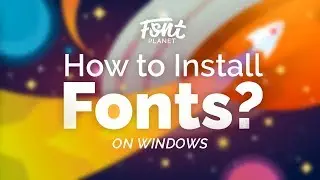 How to install fonts on Windows -  FontPlanet