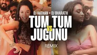 TUM TUM VS JUGNU REMIX | DJ RATHAN X BHARATH | AA VISUALS | COLLABORATION VOL-7