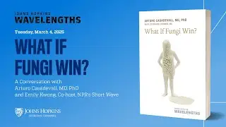 What If Fungi Win? | Wavelengths Speaker Series