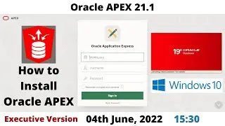 How to Install Oracle APEX 21.1 | DB 19c | Executive | Windows 10