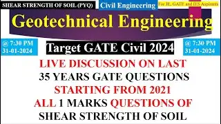 Target GATE CIVIL 2024 || 35 YEARS GATE CIVIL ENGINEERING QUESTIONS  || SHEAR STRENGTH OF SOIL