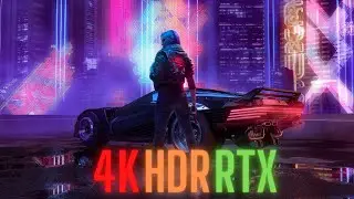 Cyberpunk 2077 in HDR + Ray Tracing (4K60FPS)
