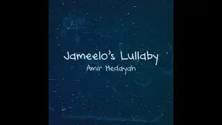 Jameelo's Lullaby