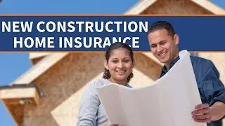 Home insurance for new construction homes