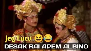 ARJA MUANI LUCU😆😂 AKAH CANGING - Desak Rai Guliantari Ratu Joda Albino Badeng Sengeh