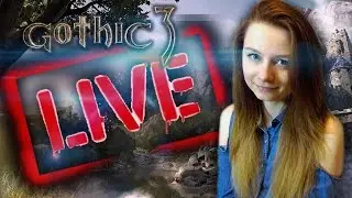 #26 🔴Live Gothic III 🔴 Światynia Al Shedim! KLUCZE NA STEAM co 150 łapek! 🔥 (CZYTAJ OPIS !)