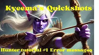 Kyeemas Hunter Quickshots #1 Error Message fix