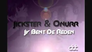 Jickster & Onurr - Jij Bent De Reden + Download