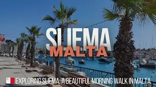 🇲🇹 Exploring Sliema: A Beautiful Morning Walk in Malta