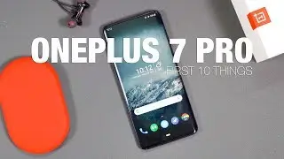 Oneplus 7 Pro : First Things To Do