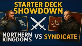 Starter Deck Showdown: Northern Kingdoms vs Syndicate | Gwent