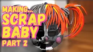 Making Scrap Baby Cosplay -  PART 2