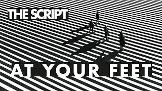 The Script - At Your Feet (Official Audio)