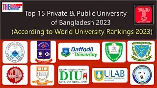Top 15 Public and Private University of Bangladesh | According to World University Rankings 2023