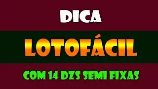 Dica Para Jogar Na Lotofácil Com 14 Dezenas Semi Fixas e 9 Variáveis Confira