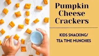 Pumpkin Cheese Crackers - Kids Snacking Ideas- @palatesdesire