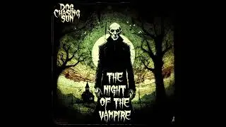 Dog Chasing Sun - Night Of The Vampire (Doom Metal Cover)