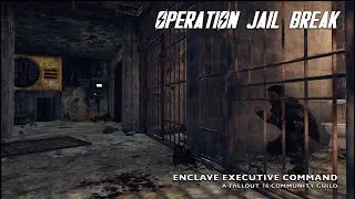 Fallout 76: Operation Jail Break | Enclave76