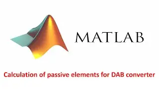 Calculation of passive elements for DAB converter MATLAB Simulink