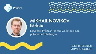 [ENG] Mikhail Novikov : Serverless Python in the real world: common patterns & challenges / 