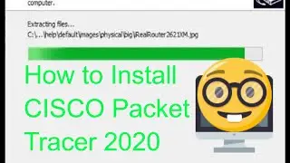 How to Install Cisco Packet Tracer | Computer Networks Simulation Software