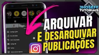 COMO ARQUIVAR E DESARQUIVAR PUBLICAÇÕES NO INSTAGRAM - VEJA!