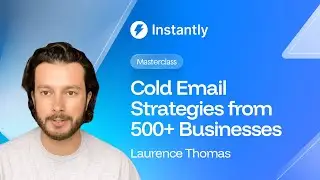 Cold Email Tactics from 500+ Businesses | Masterclass with Laurence Thomas