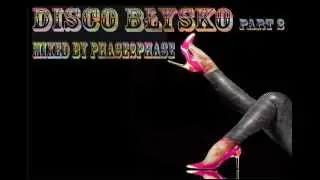 DISCO BŁYSKO part 2 - mixed by phase2phase