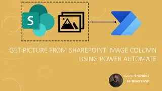 Get Picture From SharePoint Image Column Using Power Automate(Updated video in description section)