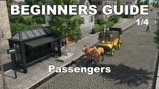 Transport Fever 2: Beginners Guide...Passengers