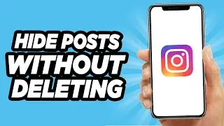 How to Hide Posts on Instagram Without Deleting Them