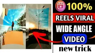 How To Make Ultra Wide Angle Video For Reels | Instagram Reels Wide Angle Video Editing