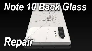 Samsung Galaxy Note 10 teardown back glass replacement, start to finish