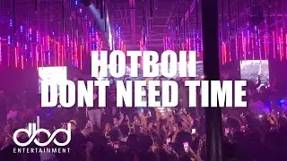Hotboii - Dont Need Time (LIVE)