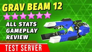 Grav Beam 12 Review | Mech Arena Test Server