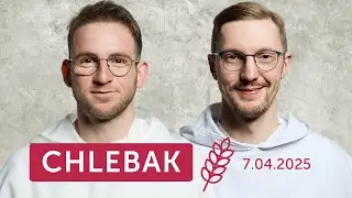 Chlebak ✠ 7.04.2025 – Radosław Więcławek OP i Łukasz Janik OP
