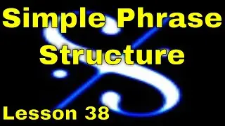 🎼   Grade 3 Music Theory - Simple Phrase Structure - Lesson 38